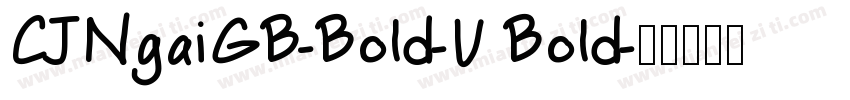 CJNgaiGB-Bold-U Bold字体转换